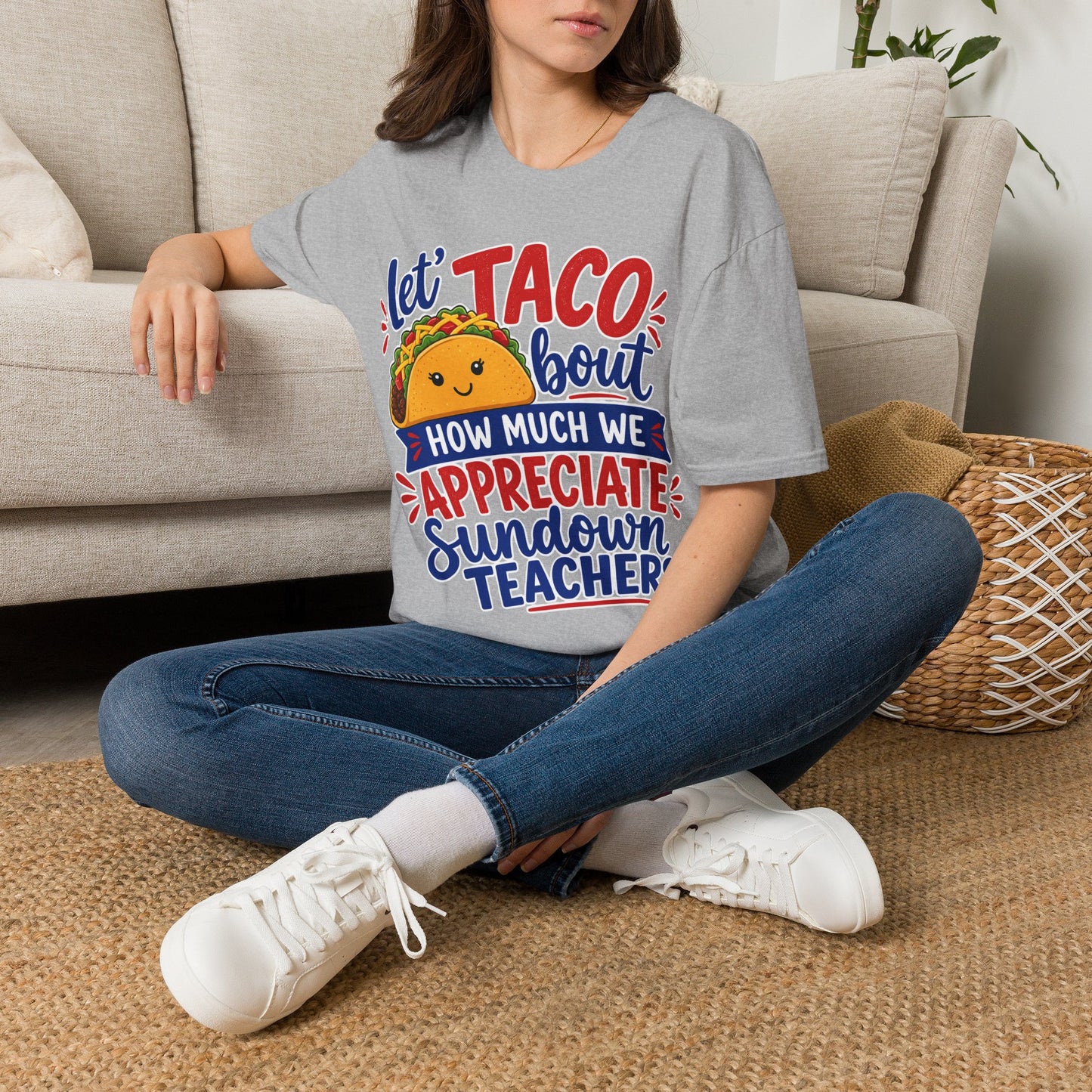 Taco Teacher T‑Shirt — “Let Taco ‘Bout How Much We Appreciate Sundown Teachers”