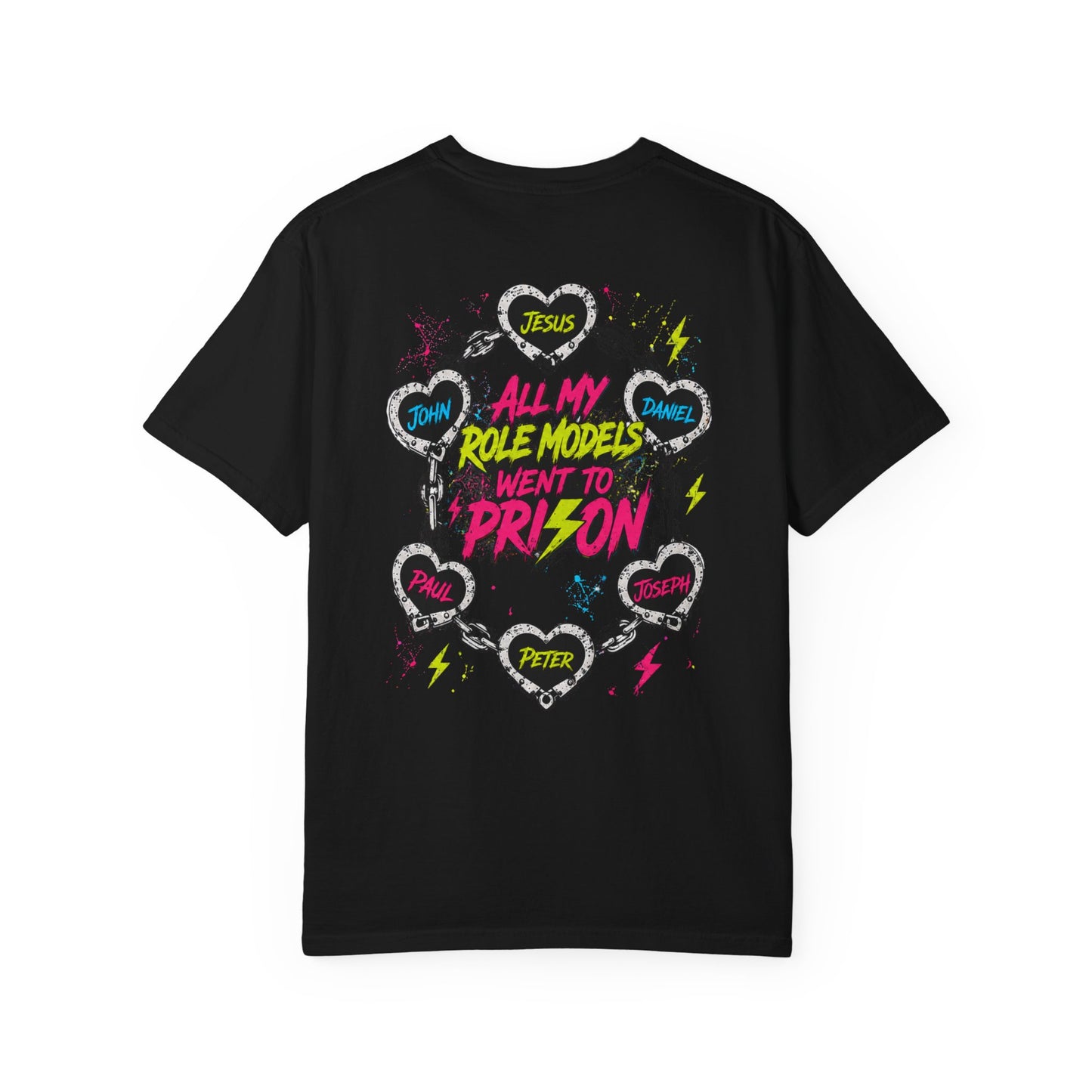 T-Shirt — "All My Role Models Went to Prison" Neon Cross Graphic