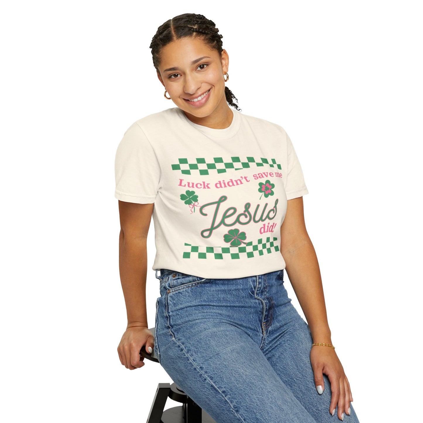 Jesus Did T‑Shirt — "Luck Didn't Save Me, Jesus Did" St. Patrick's Faith Tee