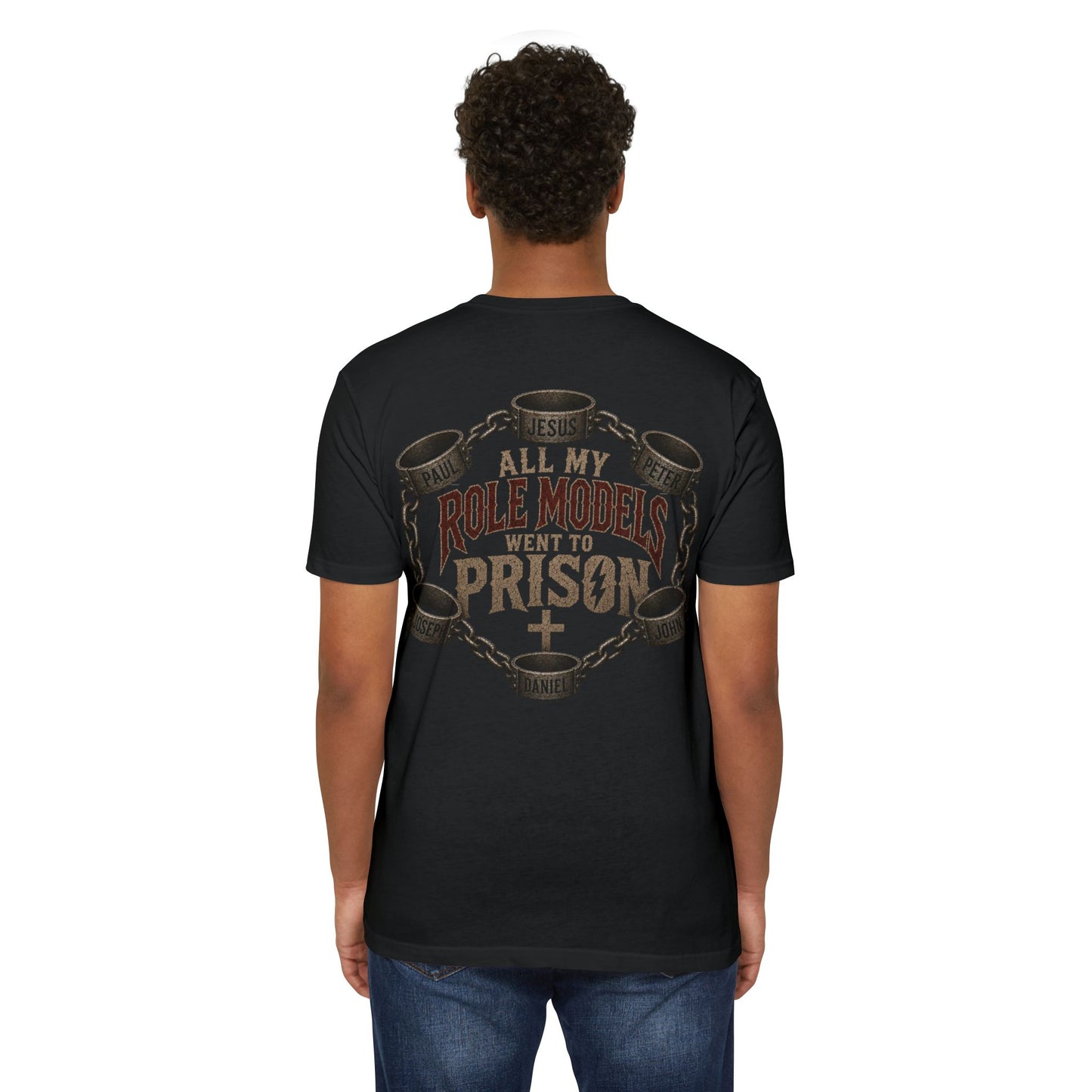 Christian 'All My Role Models Went to Prison' T-Shirt — Faith-Based Inspirational Tee